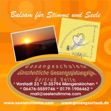 Gesang - Die Berührung zwischen Gott und der Seele ist Musik (Bettina von..., Gertrud Velte (Gesangsschule für ganzheitliche Gesangspädagogik Gertrud Velte), Gesang, Mengerskirchen